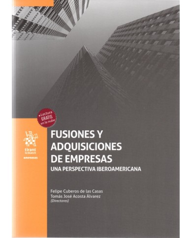 FUSIONES Y ADQUISICIONES DE EMPRESAS - UNA PERSPECTIVA IBEROAMERICANA