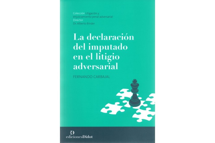 LA DECLARACIÓN DEL IMPUTADO EN EL LITIGIO ADVERSARIAL