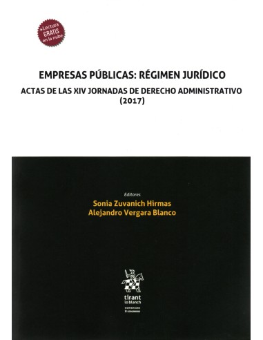 EMPRESAS PÚBLICAS: RÉGIMEN JURÍDICO. ACTAS DE LAS XIV JORNADAS DE DERECHO ADMINISTRATIVO (2017)
