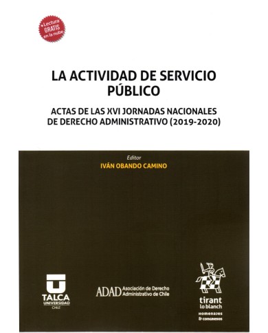 LA ACTIVIDAD DE SERVICIO PÚBLICO - ACTAS DE LAS XVI JORNADAS NACIONALES DE DERECHO ADMINISTRATIVO (2019-2020)