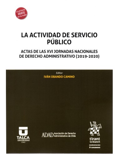 LA ACTIVIDAD DE SERVICIO PÚBLICO - ACTAS DE LAS XVI JORNADAS NACIONALES DE DERECHO ADMINISTRATIVO (2019-2020)