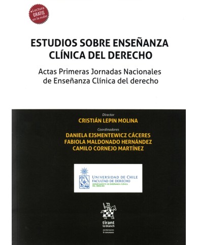 ESTUDIOS SOBRE ENSEÑANZA CLÍNICA DEL DERECHO - ACTAS PRIMERAS JORNADAS NACIONALES DE ENSEÑANZA CLÍNICA DEL DERECHO