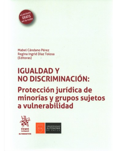 IGUALDAD Y NO DISCRIMINACIÓN: PROTECCIÓN JURÍDICA DE MINORÍAS Y GRUPOS SUJETOS A VULNERABILIDAD