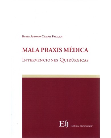 MALA PRAXIS MÉDICA - INTERVENCIONES QUIRÚRGICAS