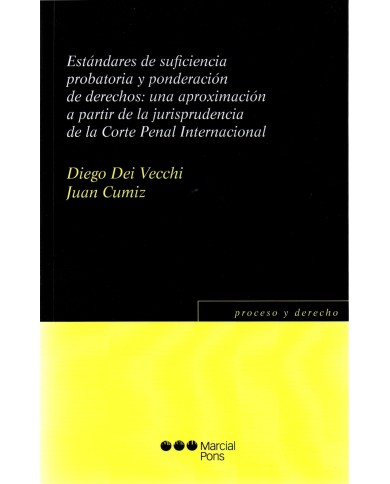 ESTÁNDARES DE SUFICIENCIA PROBATORIA Y PONDERACIÓN DE DERECHOS...