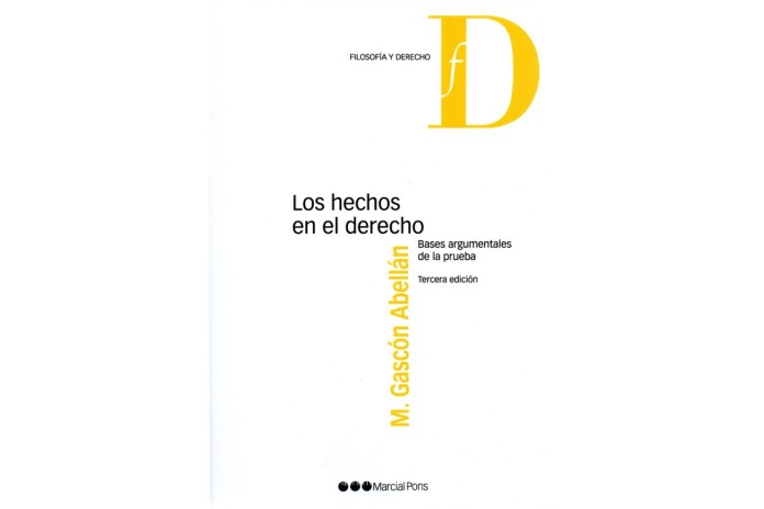 LOS HECHOS EN EL DERECHO - BASES ARGUMENTALES DE LA PRUEBA