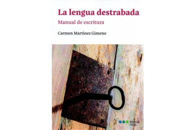 LA LENGUA DESTRABADA - MANUAL DE ESCRITURA