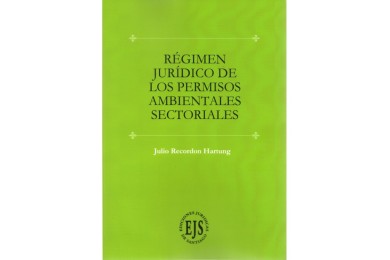 RÉGIMEN JURÍDICO DE LOS PERMISOS AMBIENTALES SECTORIALES