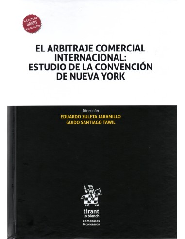 EL ARBITRAJE COMERCIAL INTERNACIONAL - ESTUDIO DE LA CONVENCIÓN DE NUEVA YORK