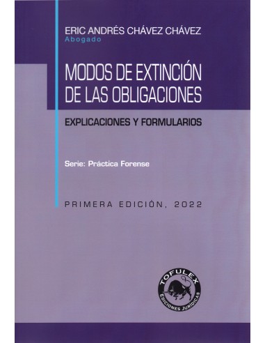 MODOS DE EXTINCIÓN DE LAS OBLIGACIONES - EXPLICACIONES Y FORMULARIOS