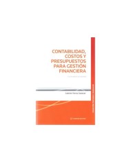 CONTABILIDAD, COSTOS Y PRESUPUESTOS PARA GESTIÓN FINANCIERA - 4TA EDICIÓN