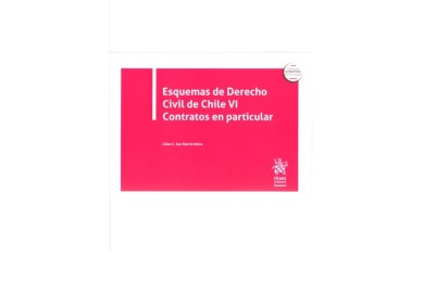 ESQUEMAS DE DERECHO CIVIL DE CHILE VI - CONTRATOS EN PARTICULAR