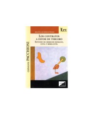 LOS CONTRATOS A FAVOR DE UN TERCERO - ESTUDIO DE DERECHO ROMANO, CIVIL Y MERCANTIL