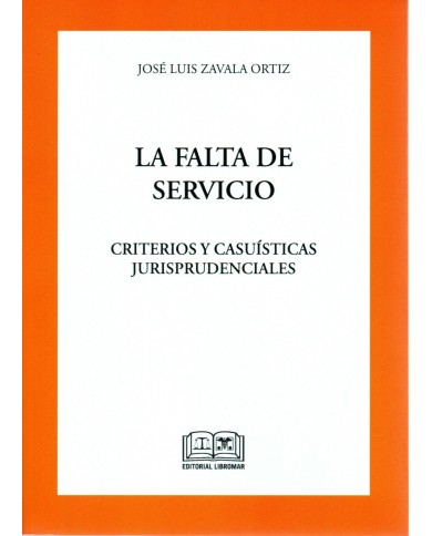 LA FALTA DE SERVICIO - CRITERIOS Y CASUÍSTICAS JURISPRUDENCIALES