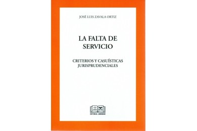 LA FALTA DE SERVICIO - CRITERIOS Y CASUÍSTICAS JURISPRUDENCIALES