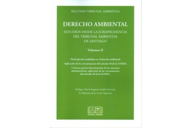 DERECHO AMBIENTAL - ESTUDIOS DESDE LA JURISPRUDENCIA DEL TRIBUNAL AMBIENTAL DE SANTIAGO - VOL. II