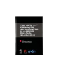 COMENTARIOS A LA LEY SOBRE GARANTÍAS Y PROTECCIÓN INTEGRAL DE LOS DERECHOS DE LA INFANCIA Y LA ADOLESCENCIA