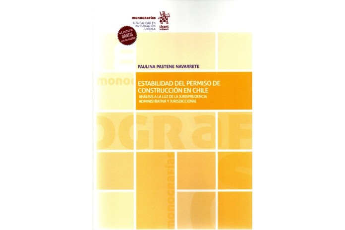 ESTABILIDAD DEL PERMISO DE CONSTRUCCIÓN EN CHILE - ANÁLISIS A LA LUZ DE LA JURISPRUDENCIA ADMINISTRATIVA Y JURISDICCIONAL