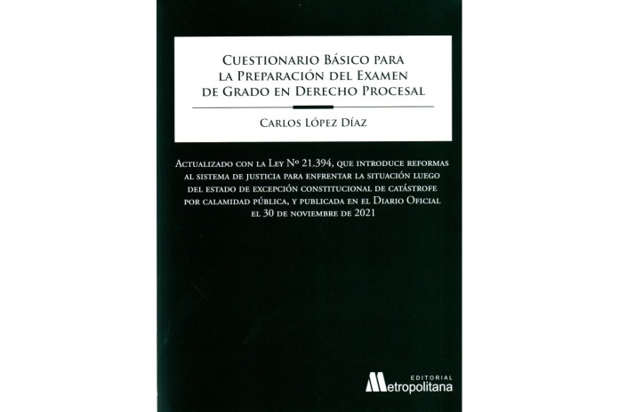CUESTIONARIO BÁSICO PARA LA PREPARACIÓN DEL EXAMEN DE GRADO EN DERECHO PROCESAL