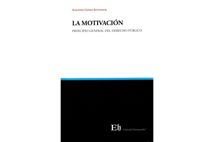 LA MOTIVACIÓN - PRINCIPIO GENERAL DEL DERECHO PÚBLICO