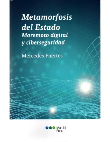 METAMORFOSIS DEL ESTADO - MAREMOTO DIGITAL Y CIBERSEGURIDAD