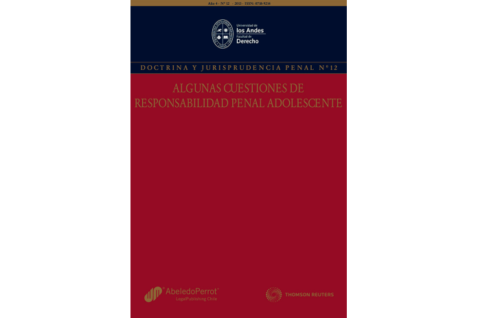 REVISTA DOCTRINA Y JURISPRUDENCIA PENAL  N°12. ALGUNAS CUESTIONES DE RESPONSABILIDAD PENAL ADOLESCENTE