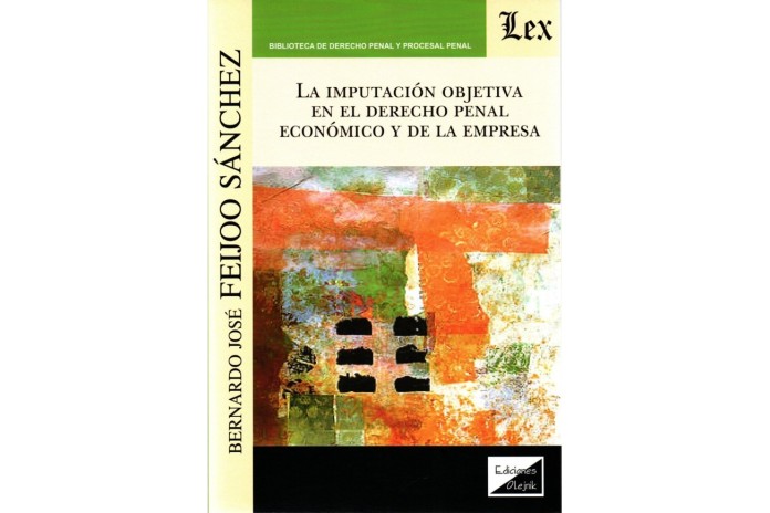 LA IMPUTACIÓN OBJETIVA EN EL DERECHO PENAL ECONÓMICO Y DE LA EMPRESA