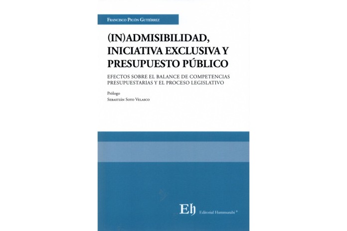 (IN)ADMISIBILIDAD, INICIATIVA EXCLUSIVA Y PRESUPUESTO PÚBLICO