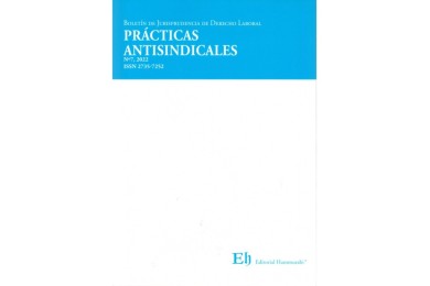 BOLETÍN DE JURISPRUDENCIA DE DERECHO LABORAL Nº7 - PRÁCTICAS ANTISINDICALES
