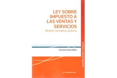 LEY SOBRE IMPUESTO A LAS VENTAS Y SERVICIOS - REVISIÓN NORMATIVA Y PRÁCTICA