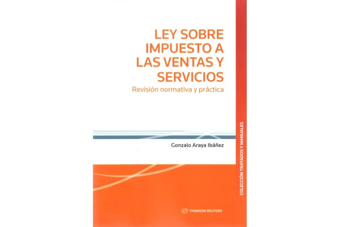 LEY SOBRE IMPUESTO A LAS VENTAS Y SERVICIOS - REVISIÓN NORMATIVA Y PRÁCTICA