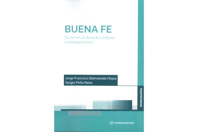 BUENA FE - SU ROL EN EL DERECHO CHILENO CONTEMPORÁNEO