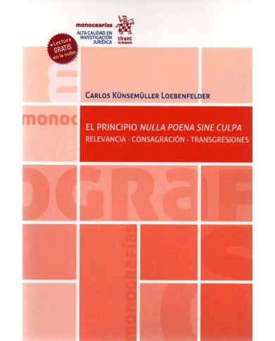 EL PRINCIPIO NULLA POENA SINE CULPA. RELEVANCIA – CONSAGRACIÓN - TRANSGRESIONES