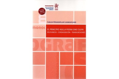 EL PRINCIPIO NULLA POENA SINE CULPA. RELEVANCIA – CONSAGRACIÓN - TRANSGRESIONES