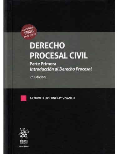 DERECHO PROCESAL CIVIL - PARTE PRIMERA - INTRODUCCIÓN AL DERECHO PROCESAL