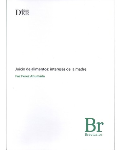 JUICIO DE ALIMENTOS: INTERESES DE LA MADRE