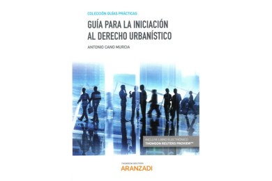 GUÍA PARA LA INICIACIÓN AL DERECHO URBANÍSTICO