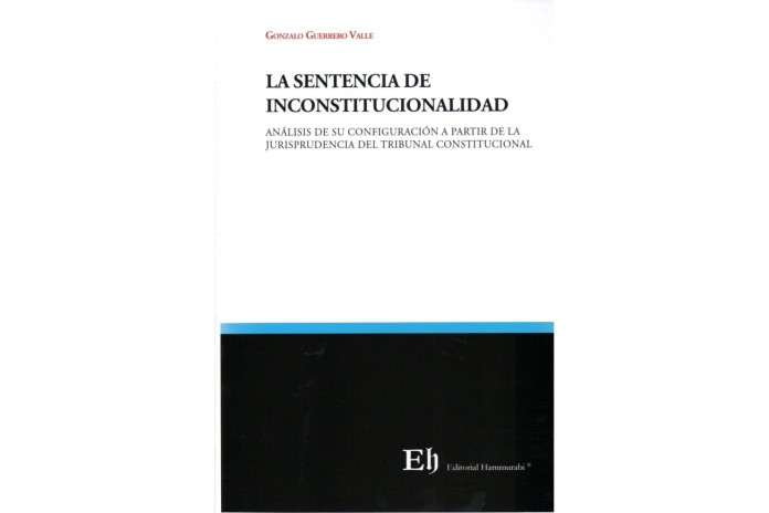 LA SENTENCIA DE INCONSTITUCIONALIDAD