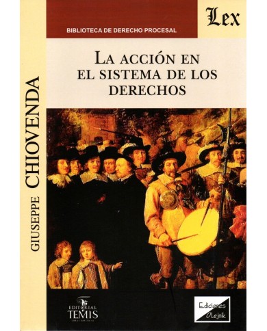 LA ACCIÓN EN EL SISTEMA  DE LOS DERECHOS