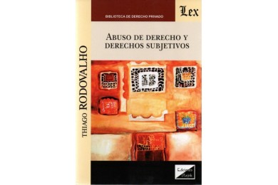ABUSO DE DERECHO Y DERECHOS SUBJETIVOS