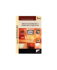 ABUSO DE DERECHO Y DERECHOS SUBJETIVOS ABUSO DE DERECHO Y DERECHOS SUBJETIVOS