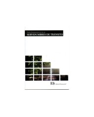 VISIÓN JURISPRUDENCIAL DE LAS SERVIDUMBRES DE TRÁNSITO VISIÓN JURISPRUDENCIAL DE LAS SERVIDUMBRES DE TRÁNSITO