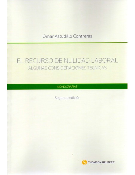 EL RECURSO DE NULIDAD LABORAL - ALGUNAS CONSIDERACIONES TÉCNICAS