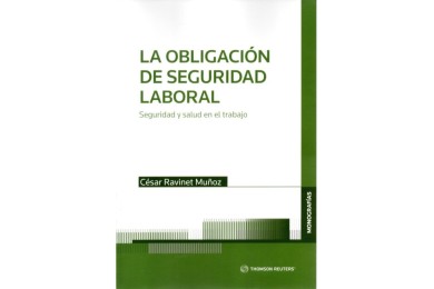 LA OBLIGACIÓN DE SEGURIDAD LABORAL - SEGURIDAD Y SALUD EN EL TRABAJO