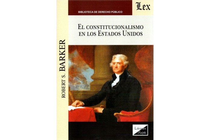 EL CONSTITUCIONALISMO EN LOS ESTADOS UNIDOS