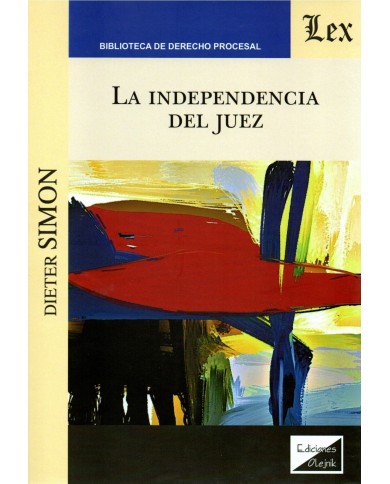 LA INDEPENDENCIA DEL JUEZ