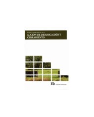 VISIÓN JURISPRUDENCIAL DE LA ACCIÓN DE DEMARCACIÓN Y CERRAMIENTO