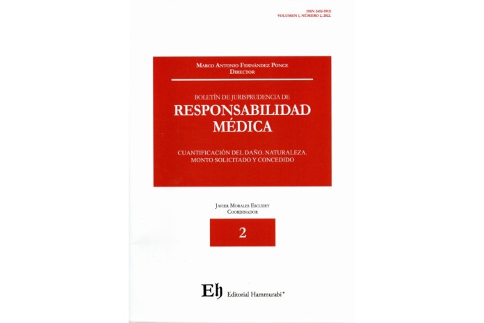 BOLETÍN DE JURISPRUDENCIA DE RESPONSABILIDAD MÉDICA N°2- CUANTIFICACIÓN DEL DAÑO. NATURALEZA. MONTO SOLICITADO Y CONCEDIDO