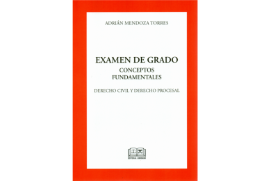 EXAMEN DE GRADO - CONCEPTOS FUNDAMENTALES - DERECHO CIVIL Y DERECHO PROCESAL