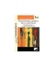 CUESTIONES ACERCA DE LA JUSTICIA - EL SOCIALISMO Y LA PROPIEDAD PRIVADA